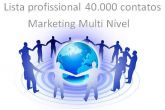 Lista profissional 40.000 Marketing Multi Nível. R$ 35,00